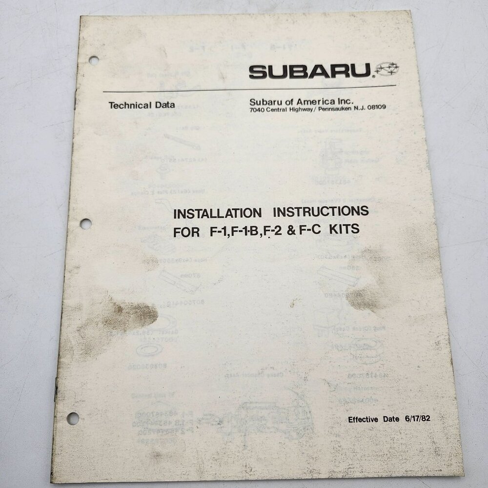 Subaru Technical Data Installation Instructions F-1 F-1+B F-2 F-C Kits 6/17/82